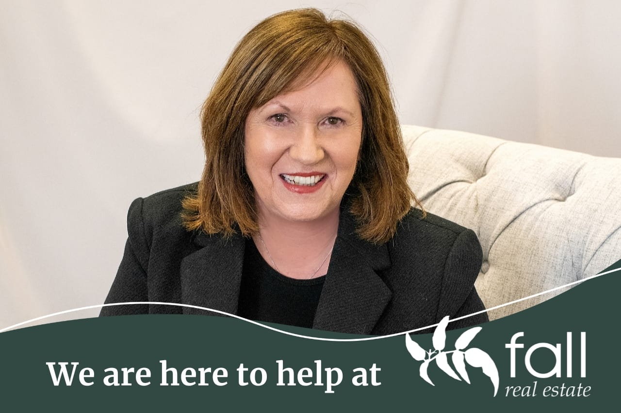 We are here to help at Fall Real Estate.