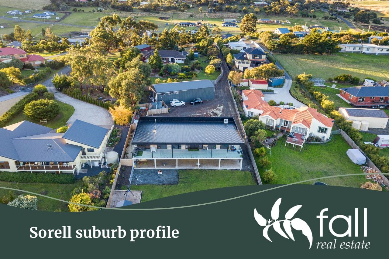 Sorell suburb profile | Fall Real Estate