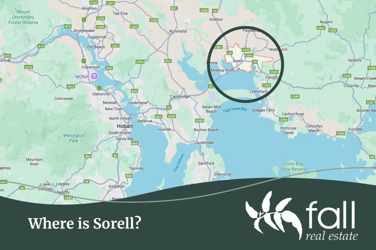 Where is Sorell in Tasmania, a suburb profile written by Fall Real Estate