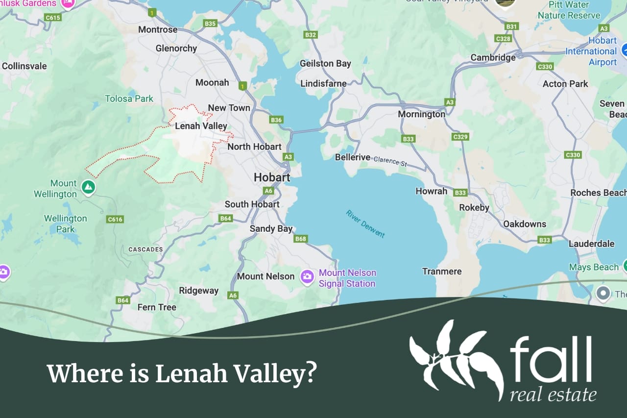 Find out where Lenah Valley Tasmania is with Fall Real Estate
