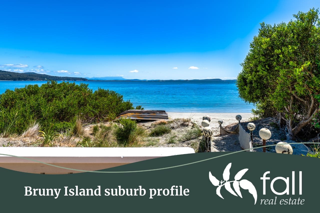 Bruny Island suburb profile written by Fall Real Estate