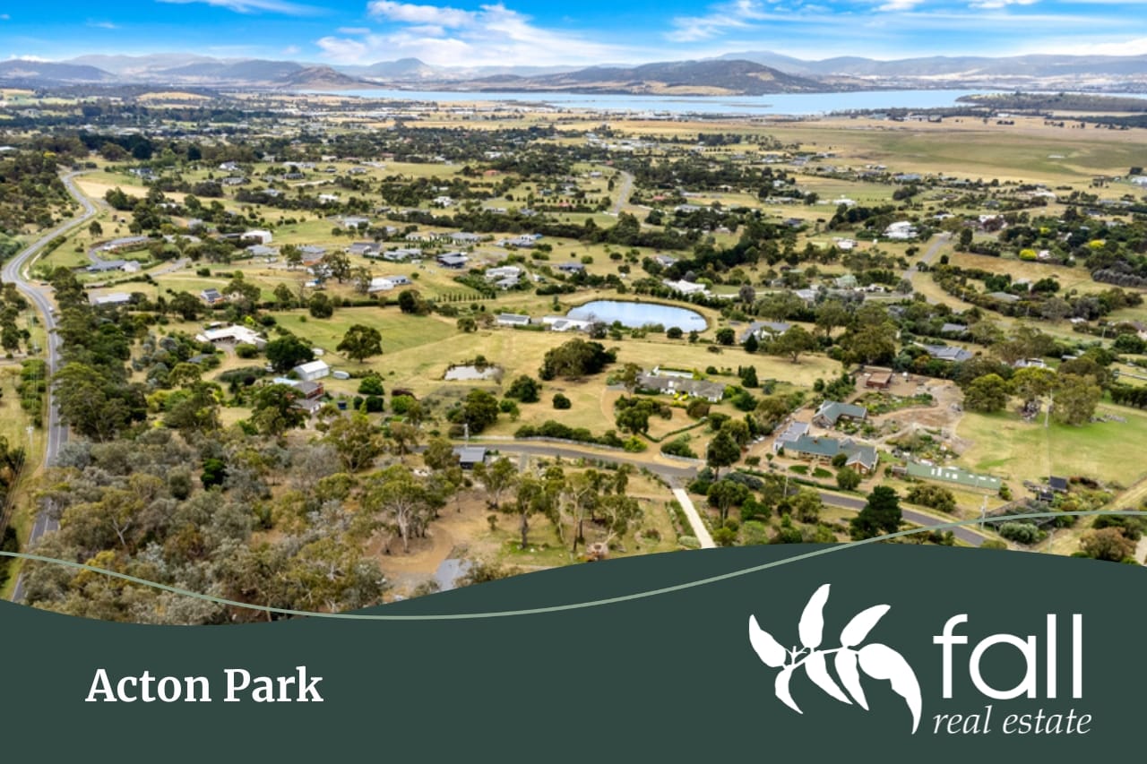 Acton Park, Tasmania, Fall Real Estate, Suburb Profile | Sell your Southern Tasmanian property with Fall Real Estate