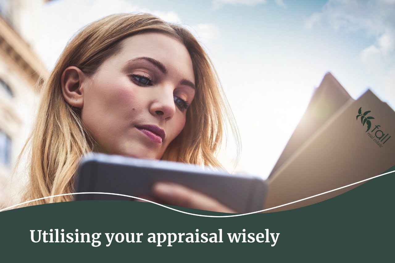 Utilising your Fall Real Estate property appraisal wisely.