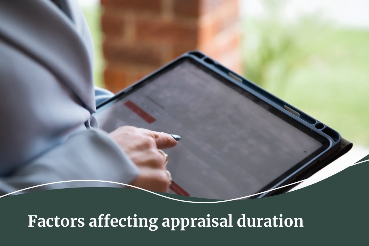 Factors that impact appraisal duration | complimentary property appraisals with Fall Real Estate.