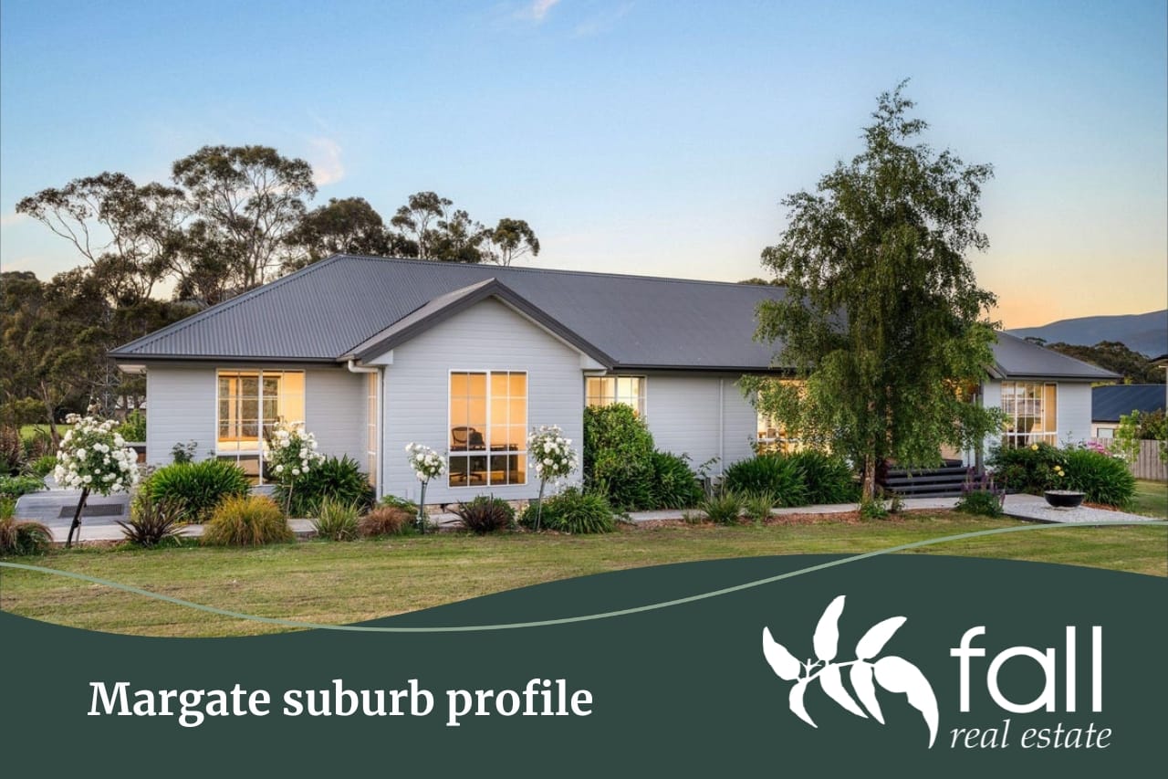 Margate suburb profile | Property sold by Fall Real Estate in Tasmania